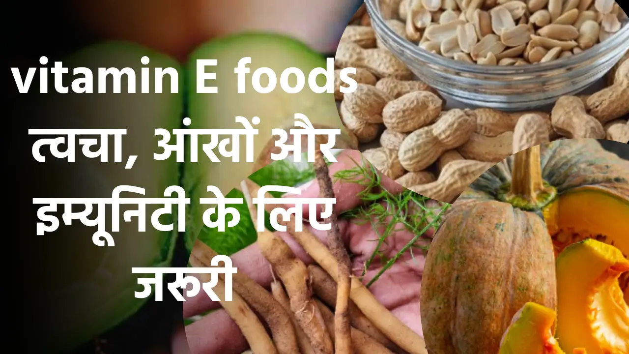 Vitamin E FOODS